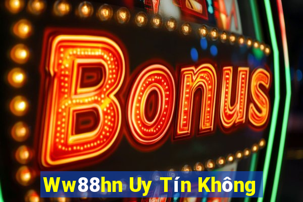 Ww88hn Uy Tín Không