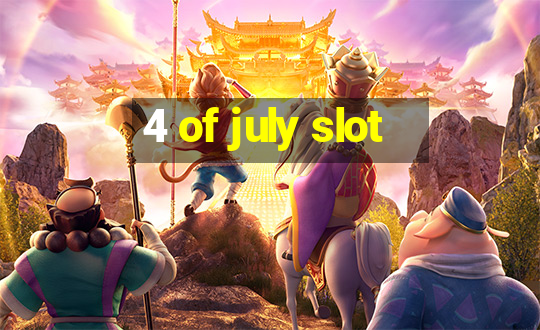 4 of july slot