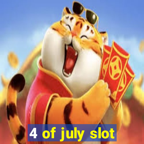 4 of july slot