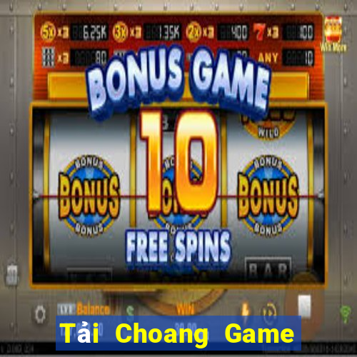 Tải Choang Game Bài B52 Đổi Thưởng