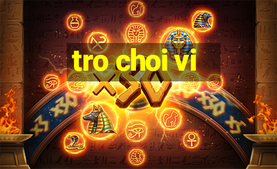 tro choi vi