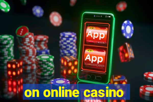 on online casino