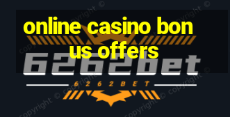 online casino bonus offers