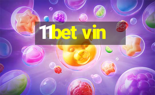 11bet vin