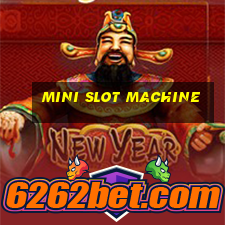 mini slot machine