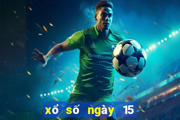 xổ số ngày 15 tháng 1 năm 2024