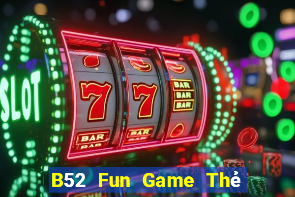 B52 Fun Game Thẻ Bài Eloras