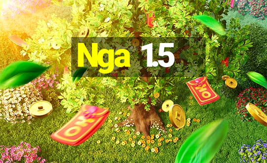 Nga 1.5