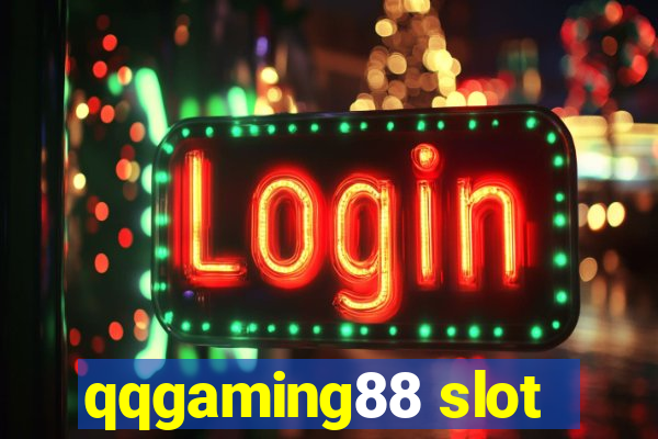 qqgaming88 slot