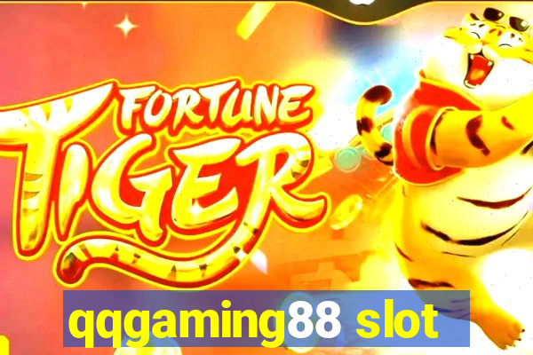 qqgaming88 slot