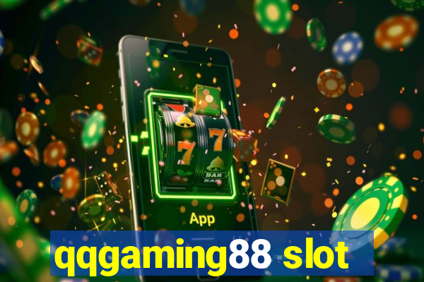 qqgaming88 slot