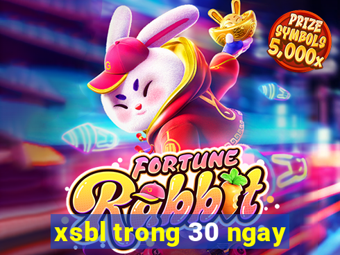 xsbl trong 30 ngay