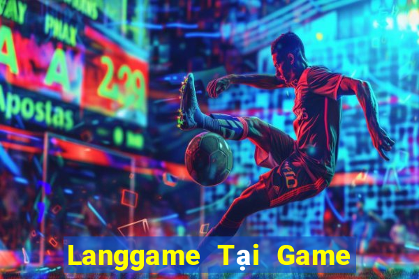 Langgame Tại Game Bài B52 Đổi Thưởng