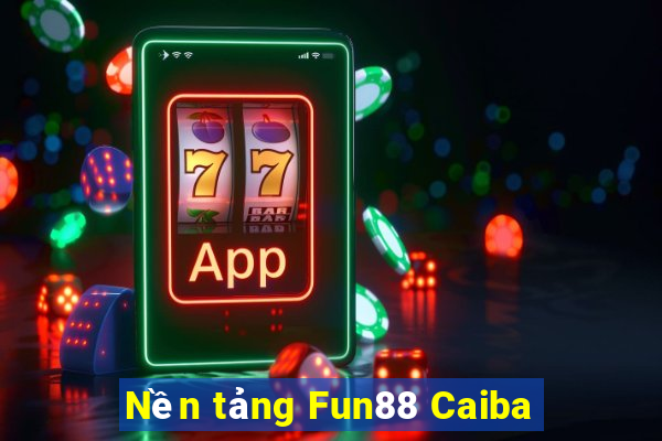 Nền tảng Fun88 Caiba