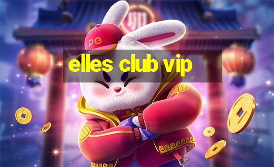 elles club vip