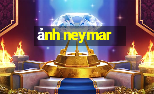 ảnh neymar