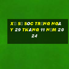 xổ số sóc trăng ngày 29 tháng 11 năm 2024