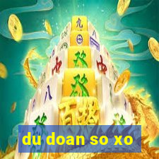 du doan so xo