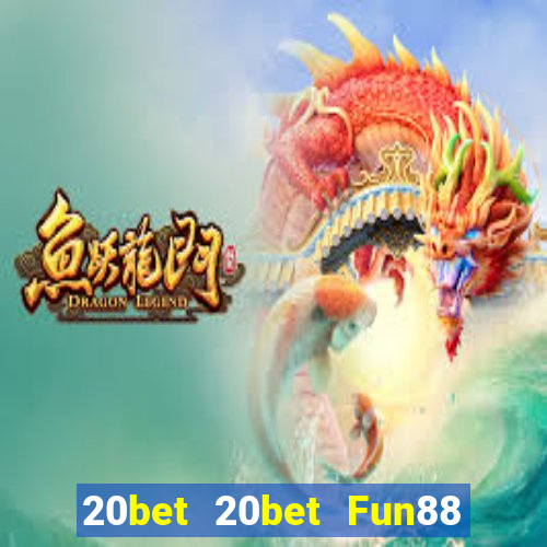 20bet 20bet Fun88 chính thức tải về Apple