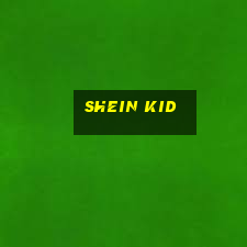 shein kid