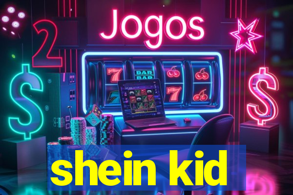 shein kid