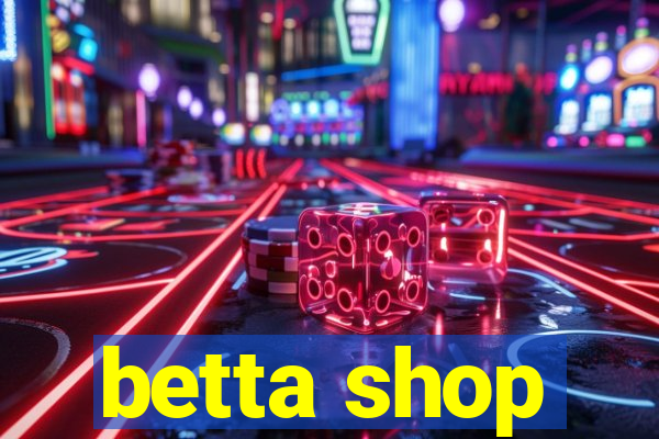 betta shop