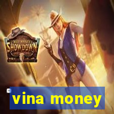 vina money