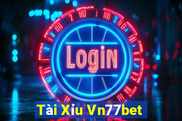 Tài Xỉu Vn77bet