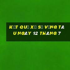 kết quả xổ số vũng tàu ngày 12 tháng 7