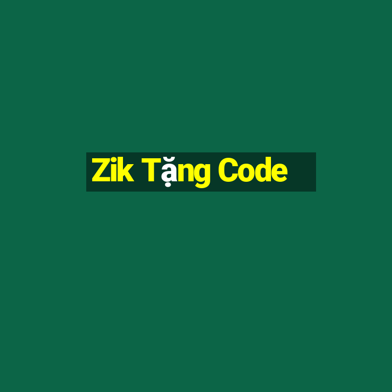 Zik Tặng Code