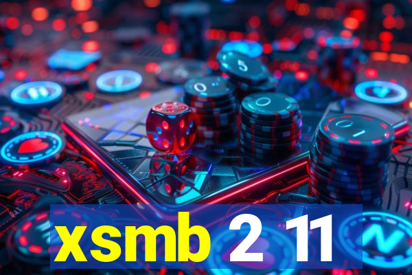 xsmb 2 11