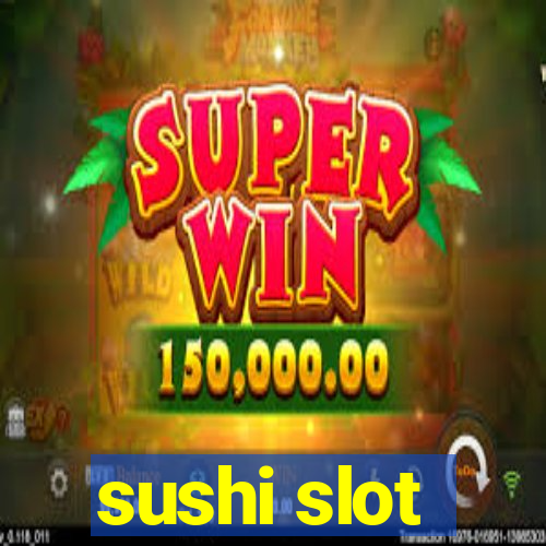 sushi slot