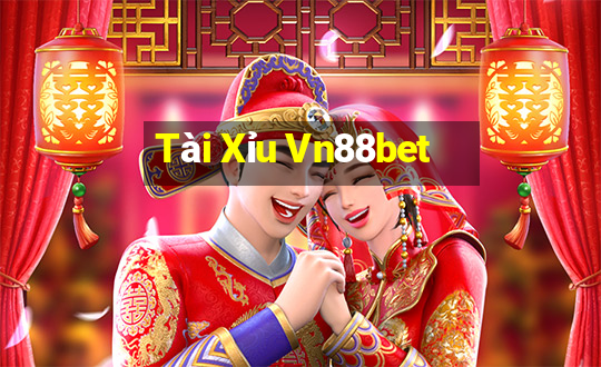 Tài Xỉu Vn88bet