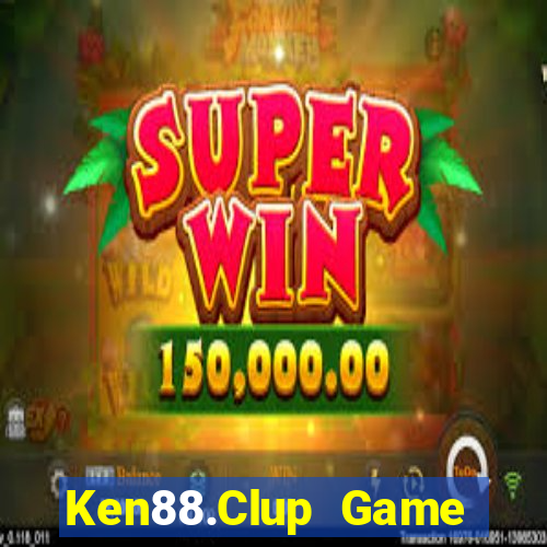 Ken88.Clup Game Bài Trên Máy Tính