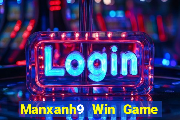 Manxanh9 Win Game Bài Đổi Thưởng Go88