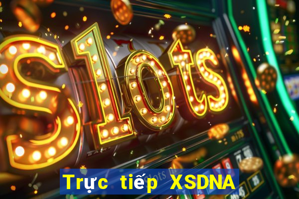 Trực tiếp XSDNA Thứ 7