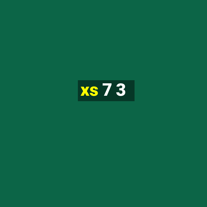 xs 7 3