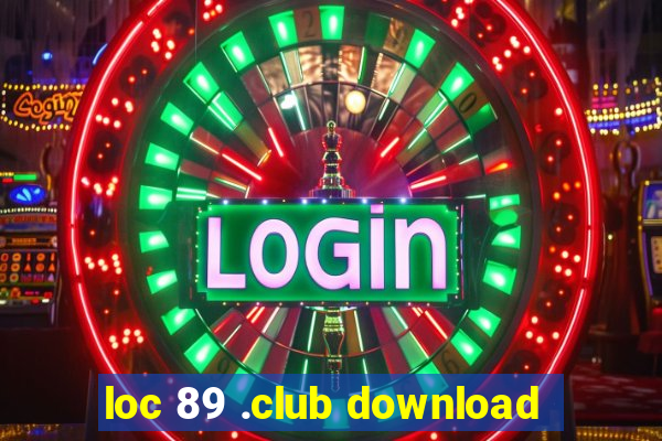 loc 89 .club download