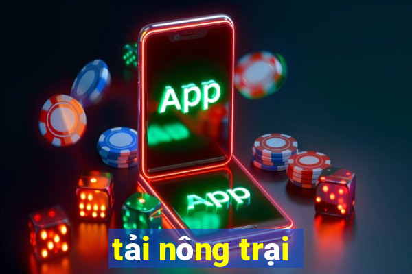 tải nông trại