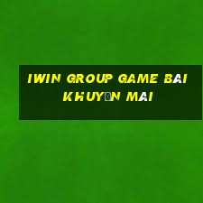 Iwin Group Game Bài Khuyến Mãi