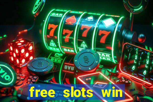 free slots win real money