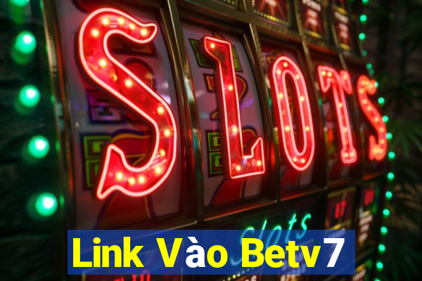 Link Vào Betv7