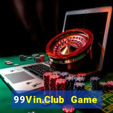 99Vin.Club Game Bài Đổi Thưởng B52