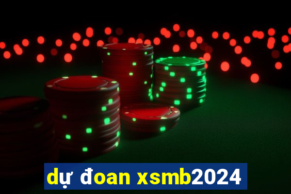 dự đoan xsmb2024