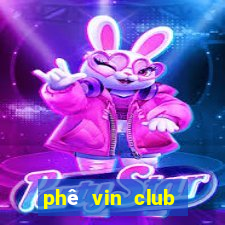 phê vin club tải xuống app