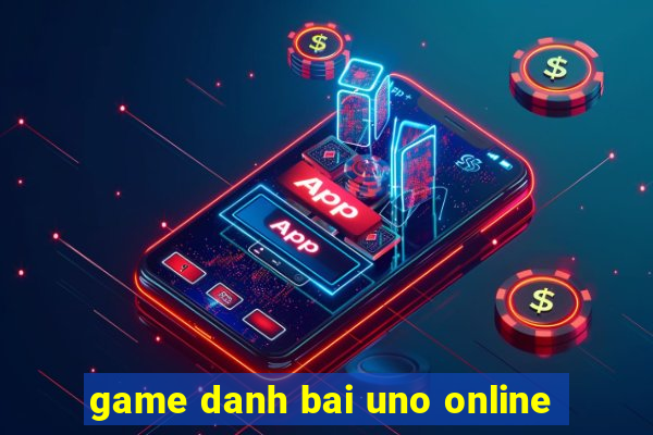 game danh bai uno online