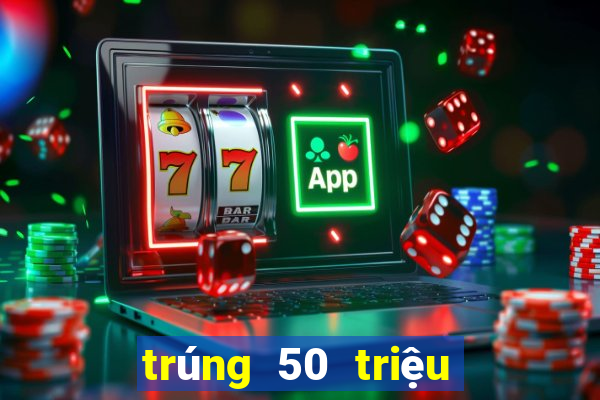 trúng 50 triệu đóng thuế bao nhiêu