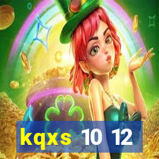 kqxs 10 12