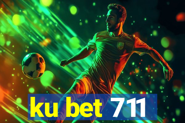 ku bet 711