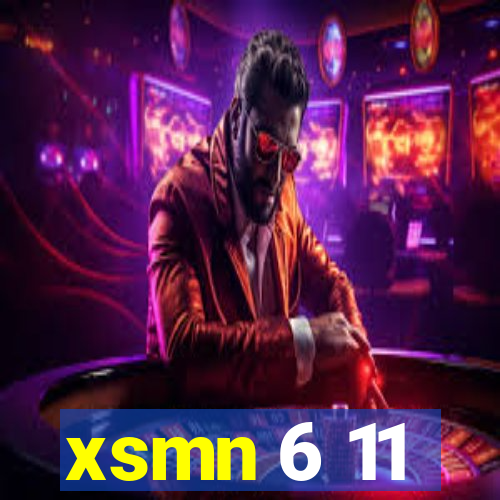 xsmn 6 11